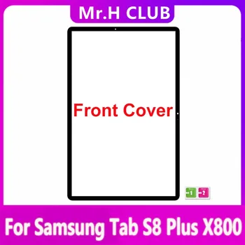 Новый Передний Внешний Стеклянный Объектив NO Touch Для Samsung Galaxy Tab S8 S8 + plus X800 X806 SM-X806 X806B X806 Запасные Части Для Ремонта