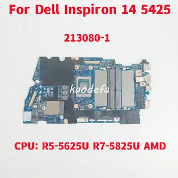 213080-1 Для Dell Inspiron 14 5425 Материнская плата ноутбука Процессор: R5-5625U R7-5825U AMD CN-0J9C2M CN-0TGWG4 100% Протестирован, полностью В порядке