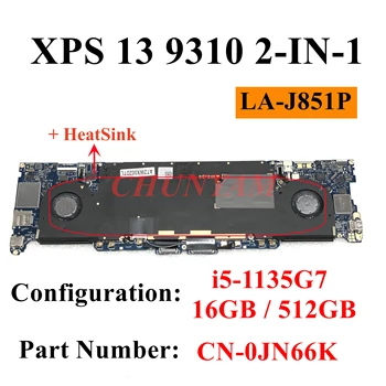 LA-J851P Для Dell XPS 13 9310 CN-0JN66K Материнская плата Ноутбука Mainboard JN66K С процессором I5-1135G7 16 ГБ оперативной ПАМЯТИ 512 ГБ SSD 100% ТЕСТ